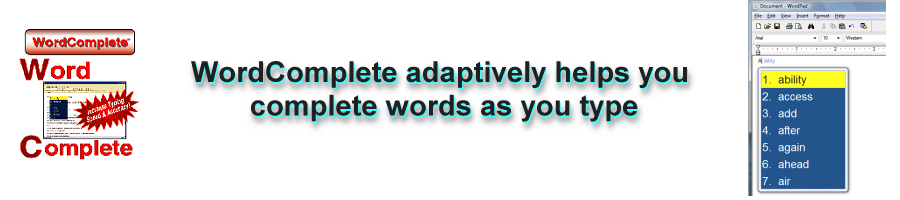 WordComplete is a program that monitors user input, and predicts words as the user types
